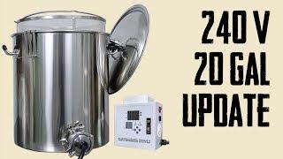 240 Volt, 20 Gallon Brewing System - Final Update