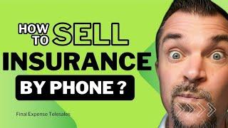 The Ultimate Guide To Succeeding In Telesales for Final Expense Insurance