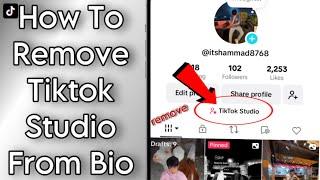 How To Remove Tiktok Studio From Bio!