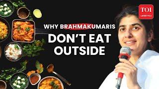 BK Shivani Reveals Why Brahma Kumaris Never Eat Outside Food | How Food Soaks Your Energy