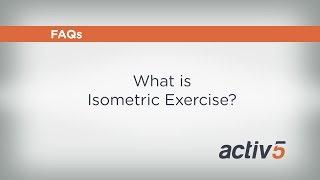 What is Isometric Exercise?