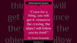 Crave For A Thing, You Will Get It. Renounce The C... | Best Motivational Quote Of The Day