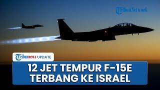 AS Diam-diam Kirim Skuadron Jet Tempur F-15E ke Timur Tengah, Penerbangan Terlacak Menuju Israel