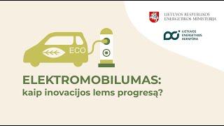 Elektromobilumas: kaip inovacijos lems progresą?