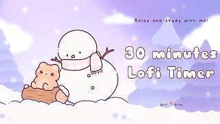 30 minutes - Relax & study with me Lofi | Chilly Bear #timer #30minutetimer #lofi #relaxing #calm