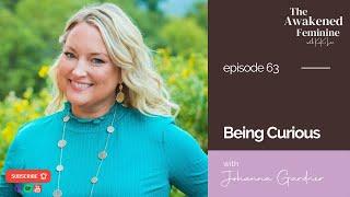 Being Curious with Johanna Gardner