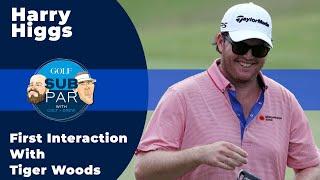 Harry Higgs on botching his first interaction with Tiger Woods