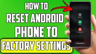 How to Reset an Android Phone to Factory Settings 2024 - Factory Reset Samsung