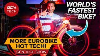 More Of The Hottest New Tech At Eurobike 2023! | GCN Tech Show Ep. 287