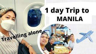 1 DAY TRIP TO MANILA | TRAVELLING ALONE | MICHELLENE P