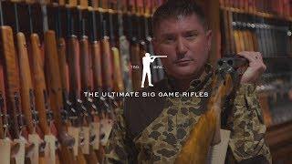 The Ultimate Big Game Rifles -  Gordy & Sons