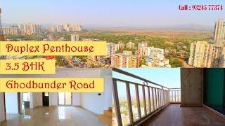 TR-123 | Duplex Penthouse 3.5 BHK | Ghodbunder Road | Thane West | Thane Realtors