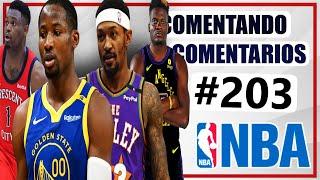 Kuminga ¿SOBREVALORADO?  OPCIONES para Lakers  Zion  Sorpresas  COMENTANDO COMENTARIOS NBA #203