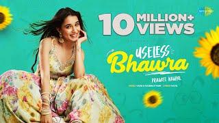 Useless Bhawra - Pragati Nagpal | Official Music Video | Saregama Originals | Vayu x Pani