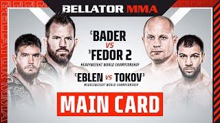  Main Card | Bellator 290: Bader vs. Fedor 2