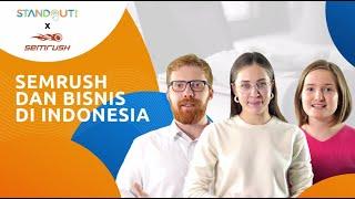 SEMRUSH DAN BISNIS DI INDONESIA - STANDOUT x SEMRUSH
