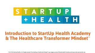 The StartUp Health Academy Introduction
