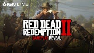 Red Dead Redemption 2: Gameplay Reveal - IGN Live