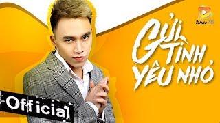 Gửi Tình Yêu Nhỏ - Trịnh Đình Quang (MV 4K OFFICIAL) #GTYN