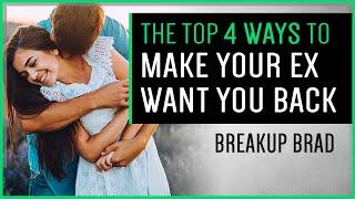 4 Ways To Make Your Ex Want You Again