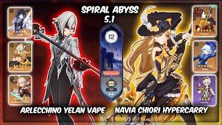 C6 Arlecchino Yelan Vape & C0 Navia Chiori Hypercarry | Spiral Abyss 5.1 | Genshin Impact