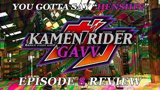 YOU GOTTA SAY “HENSHIN” - Kamen Rider Gavv EPISODE 8 Review