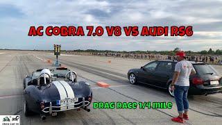 AC Cobra 7.0 V8 vs Audi RS6 drag race 1/4 mile   - 4K