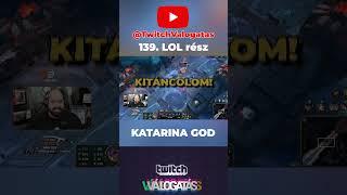 Pierce a Katarina God - LOL TWITCH VÁLOGATÁS #lol  #leagueoflegends  #twitch  #streamer  #live