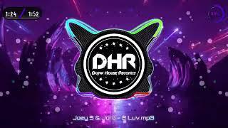 Joey S & Jord - 2 Luv - DHR