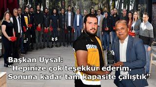 Başkan Uysal; Tam kapasite çalıştık !