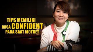 TIPS MEMILIKI RASA 'CONFIDENT' PADA SAAT MOTRET!