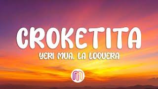 Yeri Mua, La Loquera - Croketita (Letra/Lyrics)