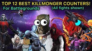 THE 12 BEST KILLMONGER COUNTERS FOR BATTLEGROUNDS! MARVEL CONTEST OF CHAMPIONS!