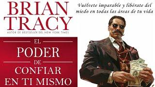 El PODER de confiar en ti mismo  Brian Tracy  Audiolibro completo en español