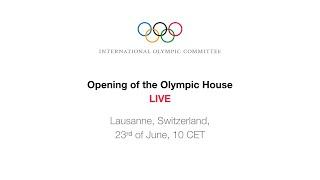 Opening of the Olympic House
