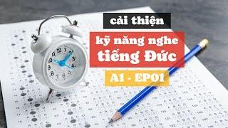 rèn luyện kỹ năng nghe Tiếng Đức A1  EP01