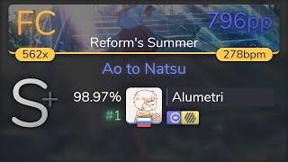 [8.69⭐] Alumetri | Mrs. GREEN APPLE - Ao to Natsu [Reform's Summer] +HDDT 98.97% {#1 796pp FC} -osu!