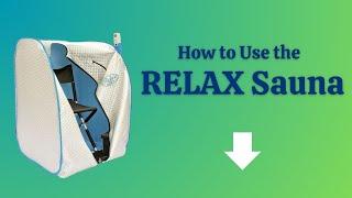 How to use the Relax Sauna