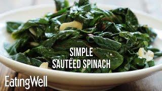 How to Make Simple Sautéed Spinach