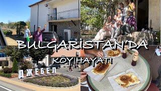 Bulgaristan’da köy hayatı Part 2| Tepealtı köyü, Cebel |Baniçka deniyoruz| Bulgarca öğreniyoruz 