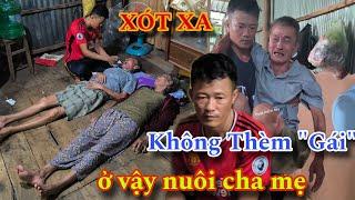CHẤN ĐỘNG " chàng trai không thèm "gái" quyết định ở vậy nuôi cha mẹ /hoài miền tây
