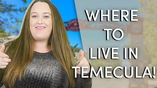 Where To Live In Temecula | 3 Best Temecula Neighborhoods