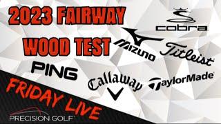 "What's the BEST Fairway Wood of 2023?!" Friday LIVE Reveal