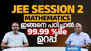 JEE Session 2 | Top Strategies for 99.99 Percentile in Mathematics!