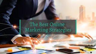 The Best Online Marketing Strategies