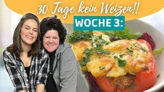 Challenge: 30 Tage kein Weizen | Superleckeres Rezept der Woche | Woche 3