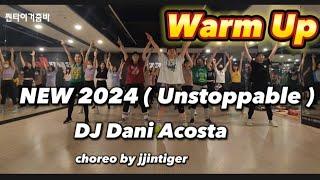 줌바웜업 | NEW 2024 ( Unstoppable ) | DJ Dani Acosta | choreo by jjintiger     #zumba #warmup