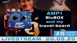 Academy of Tone #5 "Killer Direct / DI  Sound" AMP1, BluBOX and my travel-board” Q&A (20.05.20) live