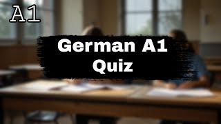 Test Your German A1 | German A1 Quiz | A1 Test