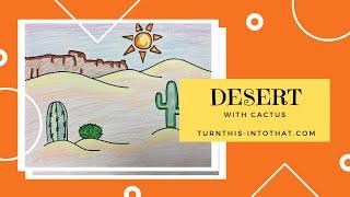 How to Draw a Desert - How to Draw a Cactus  - Easy Drawing for kids